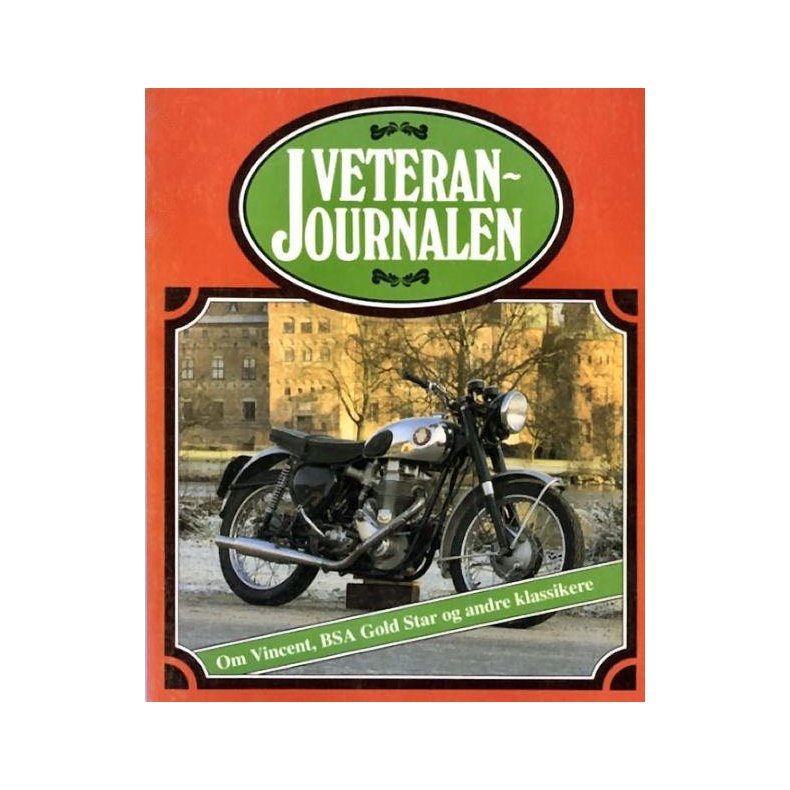 Veteranjournalen 2 - Om Vincent, BSA Gold Star og andre klassikere