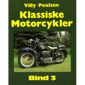 Klassiske Motorcykler Bind 3 (Henderson 1930, Harley-Davidson 1340 cc. 1929, Velocette Venom, Nimbus 1934, Aermacchi 250 1969, Matchless 4 cyl. Silver Hawk 1931, Royal Enfield 1928, Triumph P 1925)